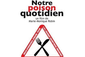 Projection : "Notre poison quotidien"